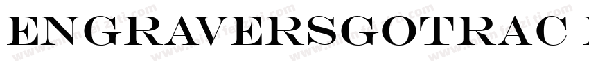 EngraversGotrac BT字体转换